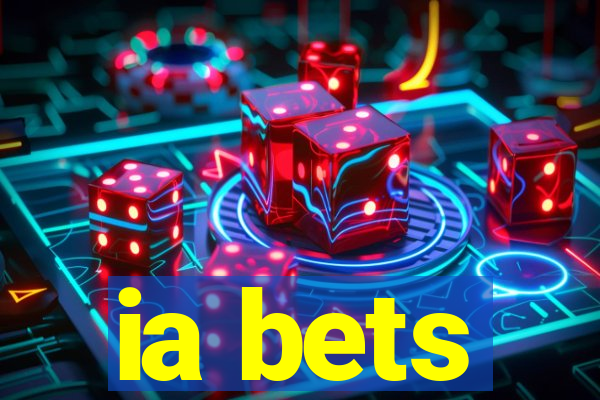 ia bets